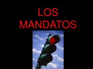 LOS MANDATOS