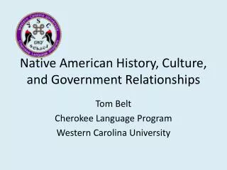 Native American History, Culture, and Government Relationships