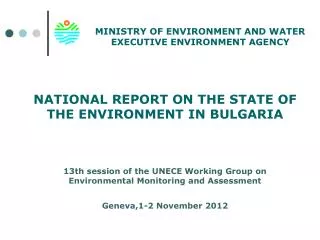 MINISTRY OF ENVIRONMENT AND WATER EXECUTIVE ENVIRONMENT AGENCY