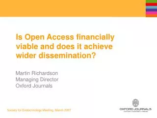 Is Open Access financially viable and does it achieve wider dissemination?