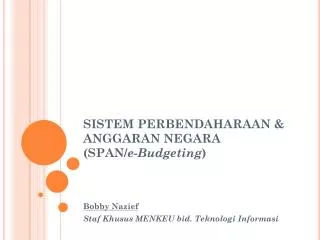 SISTEM PERBENDAHARAAN &amp; ANGGARAN NEGARA (SPAN/ e-Budgeting )