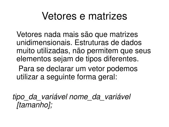 vetores e matrizes