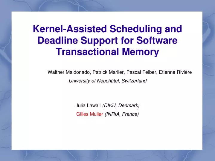 kernel assisted scheduling and deadline support for software transactional memory