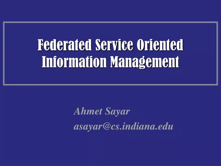 federated service oriented information management