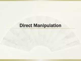 Direct Manipulation