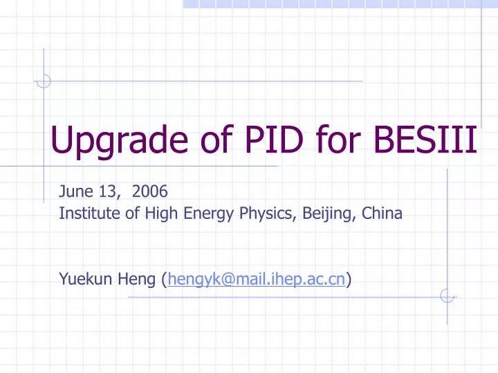 upgrade of pid for besiii