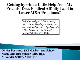 Getting by with a Little Help from My Friends: Does Political Affinity Lead to Lower M&amp;A Premiums?