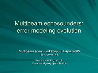 Multibeam echosounders: error modeling evolution