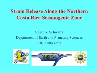 Strain Release Along the Northern Costa Rica Seismogenic Zone