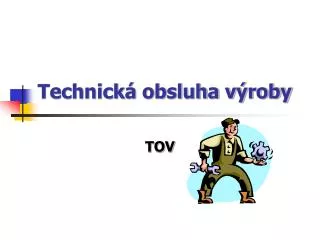technick obsluha v roby