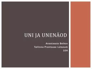 uni ja unen od