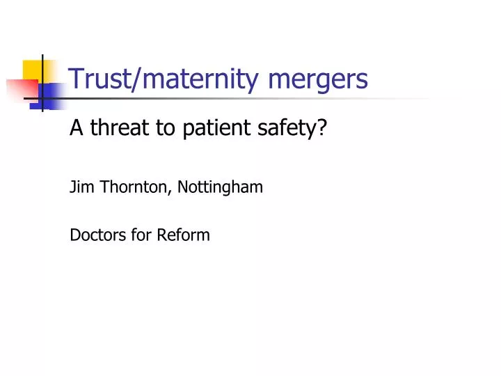 trust maternity mergers