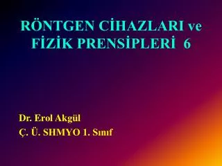 r ntgen c hazlari ve f z k prens pler 6