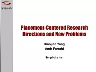 Placement-Centered Research Directions and New Problems