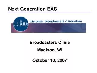 Broadcasters Clinic Madison, WI October 10, 2007