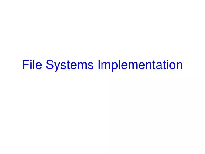 file systems implementation