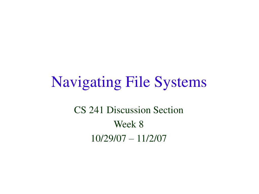 PPT - Navigating File Systems PowerPoint Presentation, free download ...