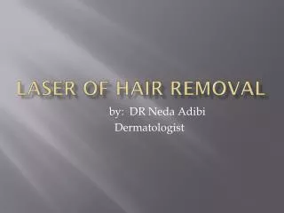 Laser of hair removal
