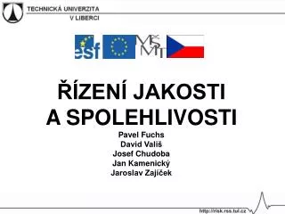 zen jakosti a spolehlivosti pavel fuchs david vali josef chudoba jan kamenick jaroslav zaj ek