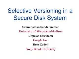 Selective Versioning in a Secure Disk System