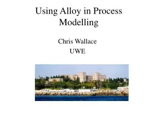 Using Alloy in Process Modelling