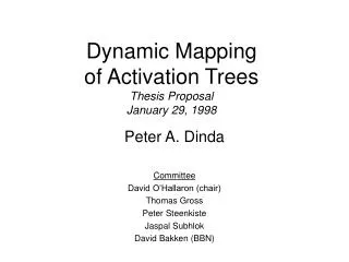 Dynamic Mapping of Activation Trees Thesis Proposal January 29, 1998