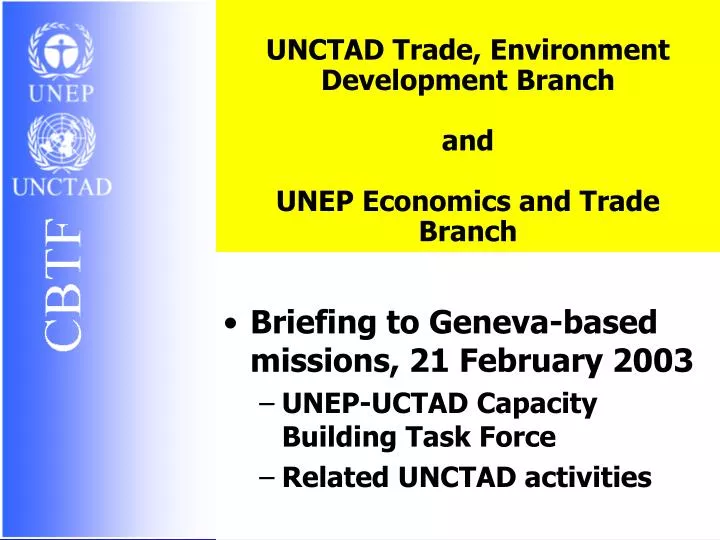unctad trade environment development branch and unep economics and trade branch