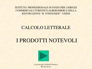 calcolo letterale i prodotti notevoli