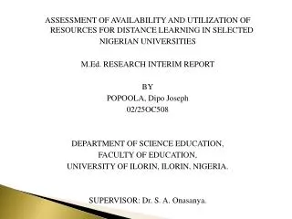 ASSESSMENT OF AVAILABILITY AND UTILIZATION OF RESOURCES FOR DISTANCE LEARNING IN SELECTED