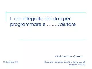 l uso integrato dei dati per programmare e valutare