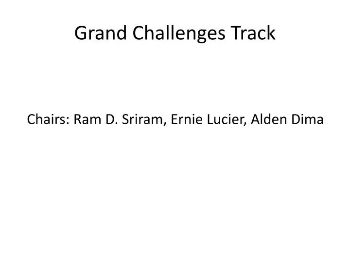 grand challenges track