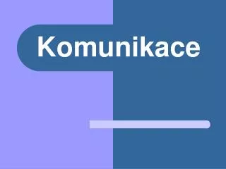 komunikace