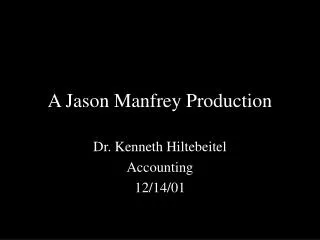 A Jason Manfrey Production