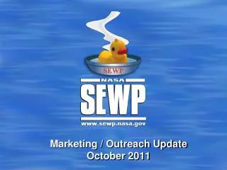 Marketing / Outreach Update October 2011