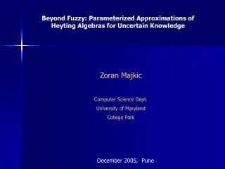 Beyond Fuzzy: Parameterized Approximations of Heyting Algebras for Uncertain Knowledge