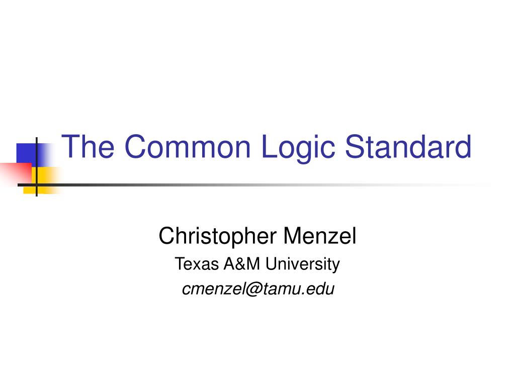 Logic Standard Form PPT - The Common Logic Standard PowerPoint Presentation, free download ...
