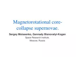 Magnetorotational core-collapse supernovae.