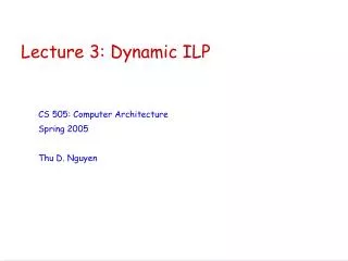 Lecture 3: Dynamic ILP