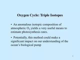 Oxygen Cycle: Triple Isotopes