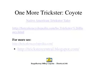 One More Trickster: Coyote