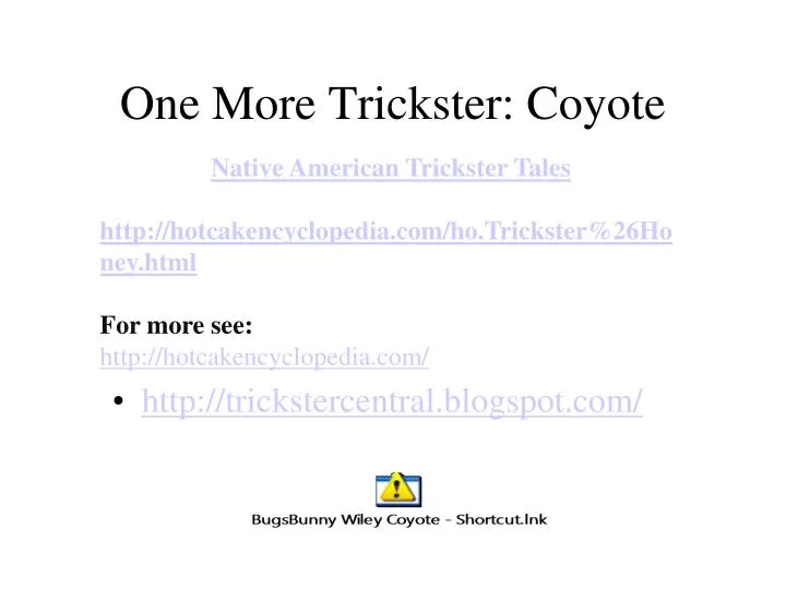 one more trickster coyote