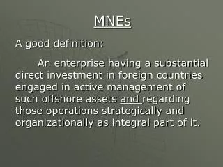 MNEs A good definition:
