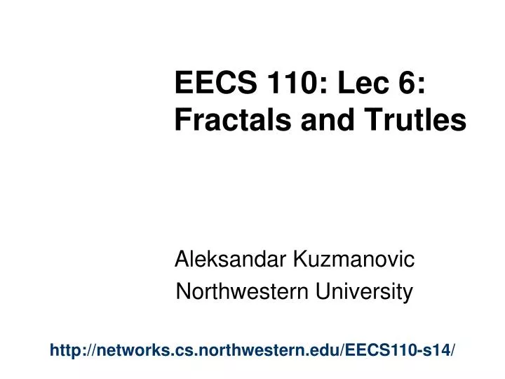 eecs 110 lec 6 fractals and trutles