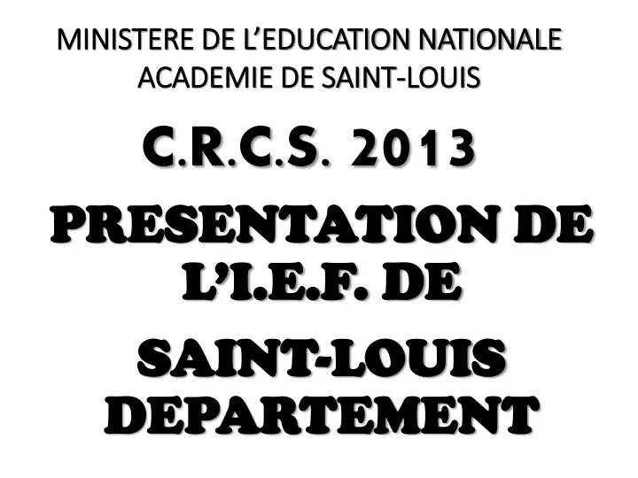 ministere de l education nationale academie de saint louis c r c s 2013