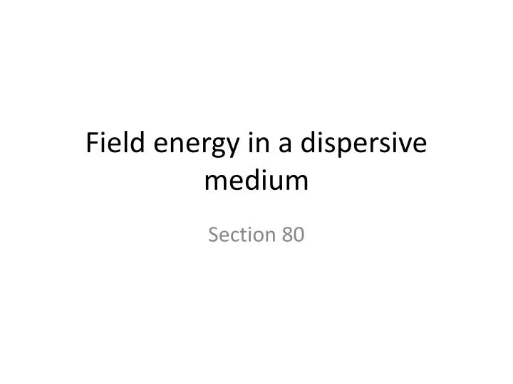field energy in a dispersive medium