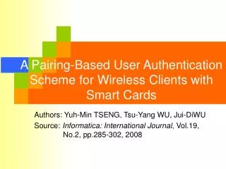 A Pairing-Based User Authentication Scheme for Wireless Clients with Smart Cards