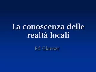 la conoscenza delle realt locali