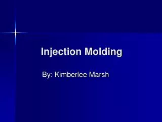 Injection Molding