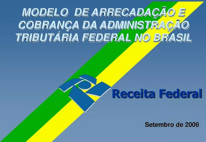 modelo de arrecada o e cobran a da administra o tribut ria federal no brasil
