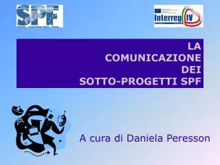la comunicazione dei sotto progetti spf
